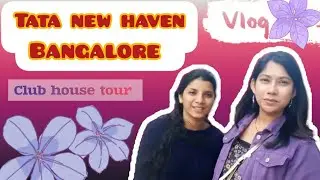 Tata new haven Bangalore| Join me on my Daily Vlog Adventure