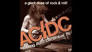 AC/DC - A Giant Dose Of Rock & Roll (Australian Tour 1976/77) [FULL ALBUM]