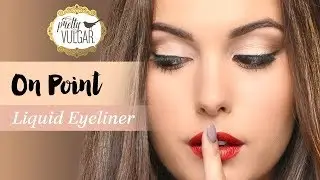 Precise Liquid Eyeliner Application | Pretty Vulgar Liquid Eyeliner Pen - 