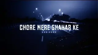 CHORE MERE SAHAR KE (Official Music Video) | KOHINOOR | NEW HARYANVI SONG 2025