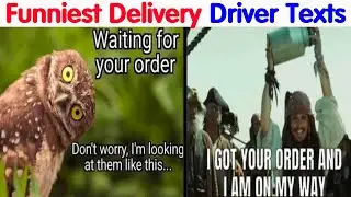 44 Funny Messages From Actual Delivery Drivers