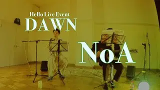 NoA -Hello Live Event DAWN -