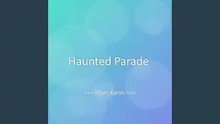 Haunted Parade