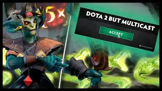 Dota 2 But Every Hero Has Multicast