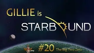 Starbound Episode 20 - GillieBirdie Gets Her Wings!
