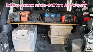 Building a Custom Storage Shelf for a Jeep Wrangler JKU
