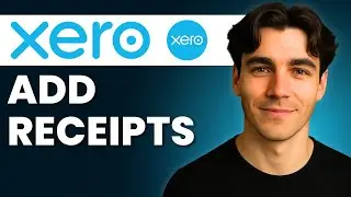 How to Add Receipts on Xero (Tutorial 2026)