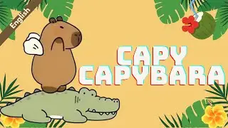 Capybara song for kids 🎶 | Learn, Dance & Play with Capy. 😃🤗🐹