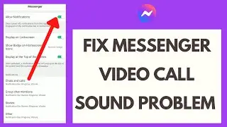 Как исправить проблему со звуком видеозвонка в Messenger