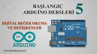 Dijital Değer Okuma ve Değişkenler | Arduino Başlangıç Dersleri #5