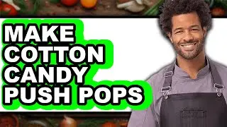 How To Make Cotton Candy Push Pops (Easy Method)