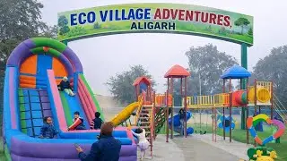 ECO Village Adventures, Aligarh.