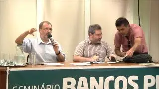 Arno Augustin fala em Semin&aacute;rio sobre Bancos P&uacute;blicos no SindBanc&aacute;rios
