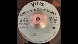 Terri Bryant   When I'm in Your arms