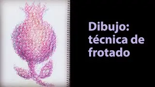 Dibujo: técnica de frotado