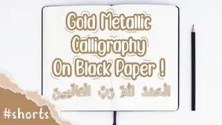 Gold Metallic Calligraphy on Black Paper !!! || #shorts