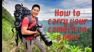 Ways to carry your camera on a hike