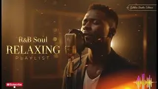 【R&B Soul】Relaxing Chill Playlist – Soulful Vocals & Deep Grooves