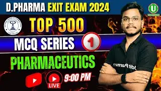 🛑 Pharmaceutics Part-1 |Top 500 MCQ Series | D.Pharma Exit Exam 2024 | By- Mithilesh sr.