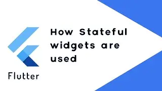 How Flutter Stateful Widget vs stateless are Used | #Flutter #2021