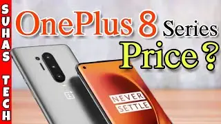 OnePlus 8 Series Prices | OnePlus 8 and OnePlus 8 Pro Prices are Out | Suhas Tech | OnePlus  8 Price