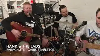 Hank & the Lads - Chris Stapleton - Parachute