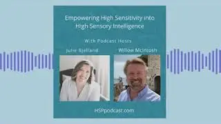 Recognizing the importance and value of our high sensory abilities