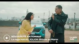 La Saga Haval Jolion au Maroc