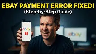 How to Fix eBay Payment Error | Easy Solution 2025 (Buy & Sell Without Issues)