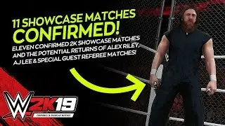 WWE 2K19: Eleven 2K Showcase Matches Confirmed, Special Guest Referee, AJ Lee & Alex Riley?