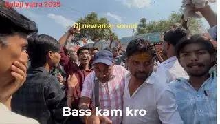 DJ 🤴NEW AMAR SOUND || मेले में एंट्री करते ही पब्लिक हो गई पीछे। || #newamarsound #balajiyatra2025