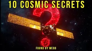 James Webb Found Things That Should NOT Exist. 10 Impossible Objects