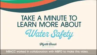 Learn About Water Safety in Myrtle Beach