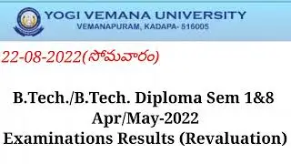yvu B.Tech./B.Tech. Diploma Examinations Results Sem-1,8 (Revaluation)
