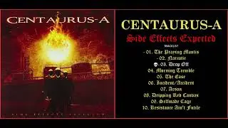 Centaurus-A - Side Effects Expected (2009) [Full Album]
