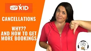 VIPKid Cancellations Why?? And How to Get Bookings