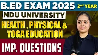 B.Ed Health Physical and Yoga Education | MDU University | B.ed 2nd year Exam