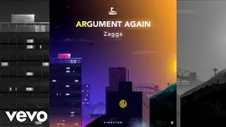 Zagga - Argument Again (Official Audio)