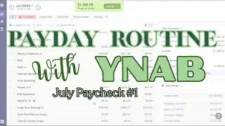 July Paycheck #1| YNAB| Starting Graduate School | Biweekly Pay | How I Budget My Paycheck