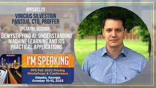#PPSATL23: Demystifying AI: Understanding Machine Learning and its Practical Applications