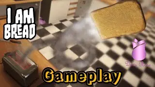 I Am Bread - Gameplay