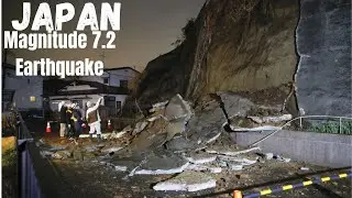 7.2 MAGNITUDE  EARTHQUAKE  IN JAPAN.