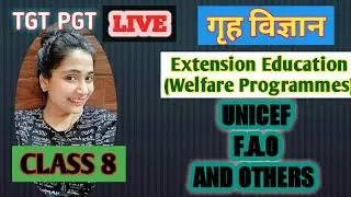 #live Extention Education Class 8 UNICEF & FAO