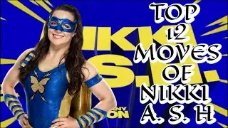 Top 12 Moves Of Nikki A. S. H #champion24/7