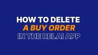 How to delete a buy order in the Relai app