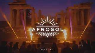 AFROSOL - Yali Yali (Afro Remix) | The Best of Afro House