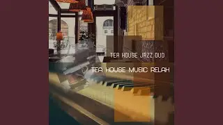 Tea House Music Relax