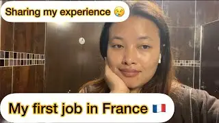 my first job in France 🇫🇷 || sharing my experience ||tibetan vlogger