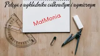 Potęga o wykładniku całkowitym i wymiernym
