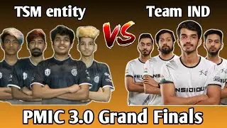 TSM Entity VS Team IND | PMIC 3.0 Grand Finale |  Battleground mobile india